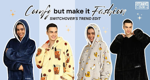 Comfy but Make It Fashion Switchover's Trend Edit